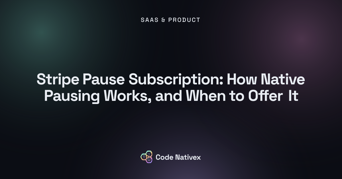 Stripe Pause Subscription: How Native Pausing Works, and When to Offer It
